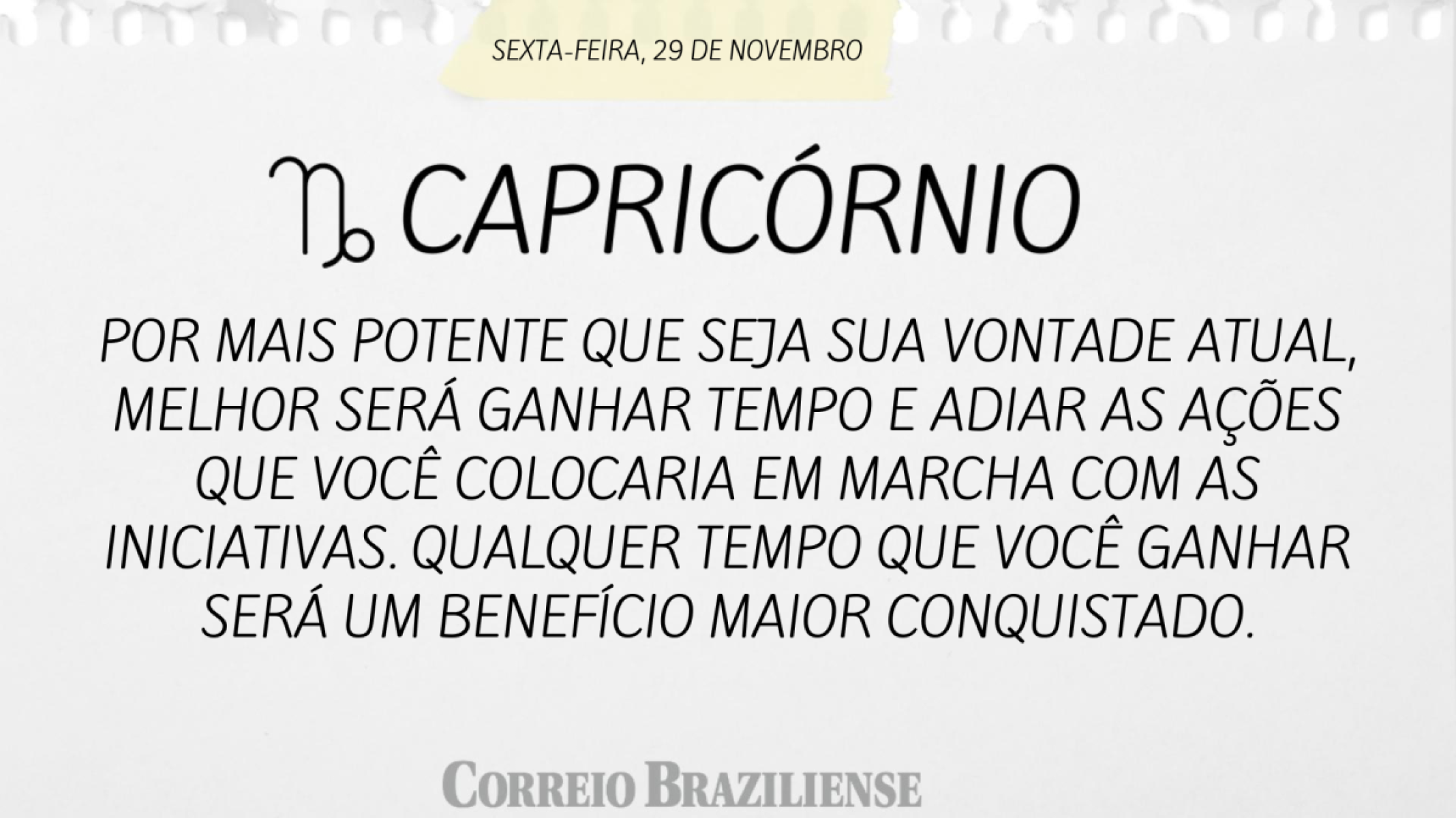 CAPRICÓRNIO  | 29 DE NOVEMBRO