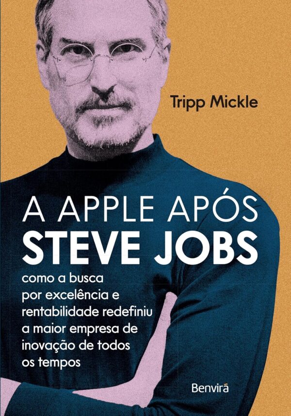 A Apple Após Steve Jobs - 1ª edição 2023