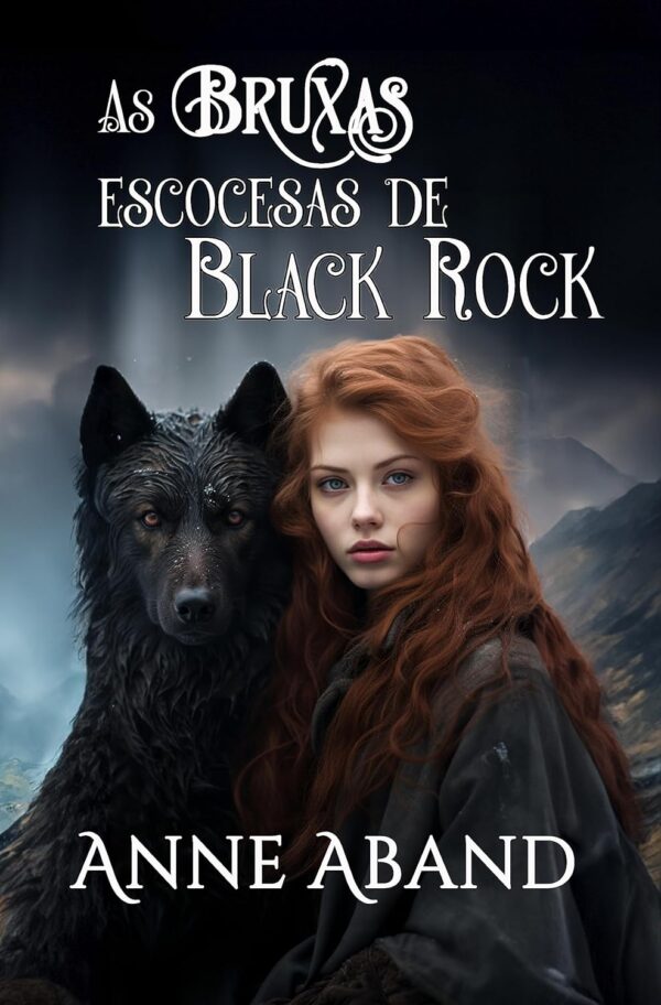 As bruxas escocesas de Black Rock - Romance paranormal com lobos: (Livro1) (Black Rock em português)