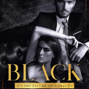 Black: O lado escuro do coração