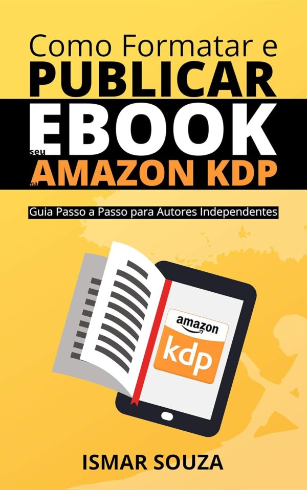 Como Formatar e Publicar seu eBook na Amazon KDP (Autores Digitais)