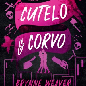 Cutelo e Corvo (Trilogia Morrendo de Amor - Livro 1)