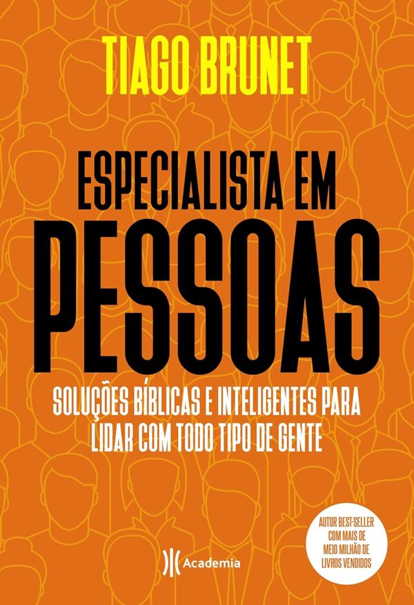 Especialista em pessoas: Soluções bíblicas e inteligentes para lidar com todo tipo de gente