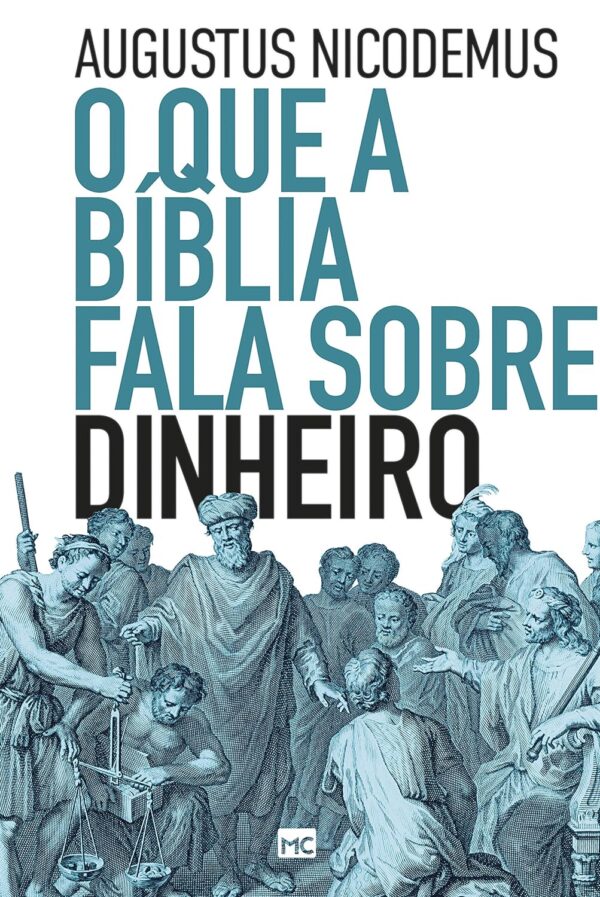 O que a Bíblia fala sobre dinheiro