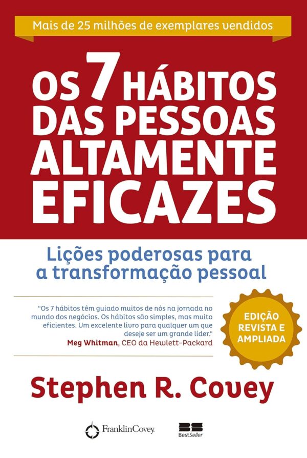 Os 7 Hábitos das Pessoas Altamente Eficazes - Edição Customizada: Lições poderosas para a transformação pessoal