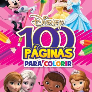 100 páginas para colorir – Disney – Meninas
