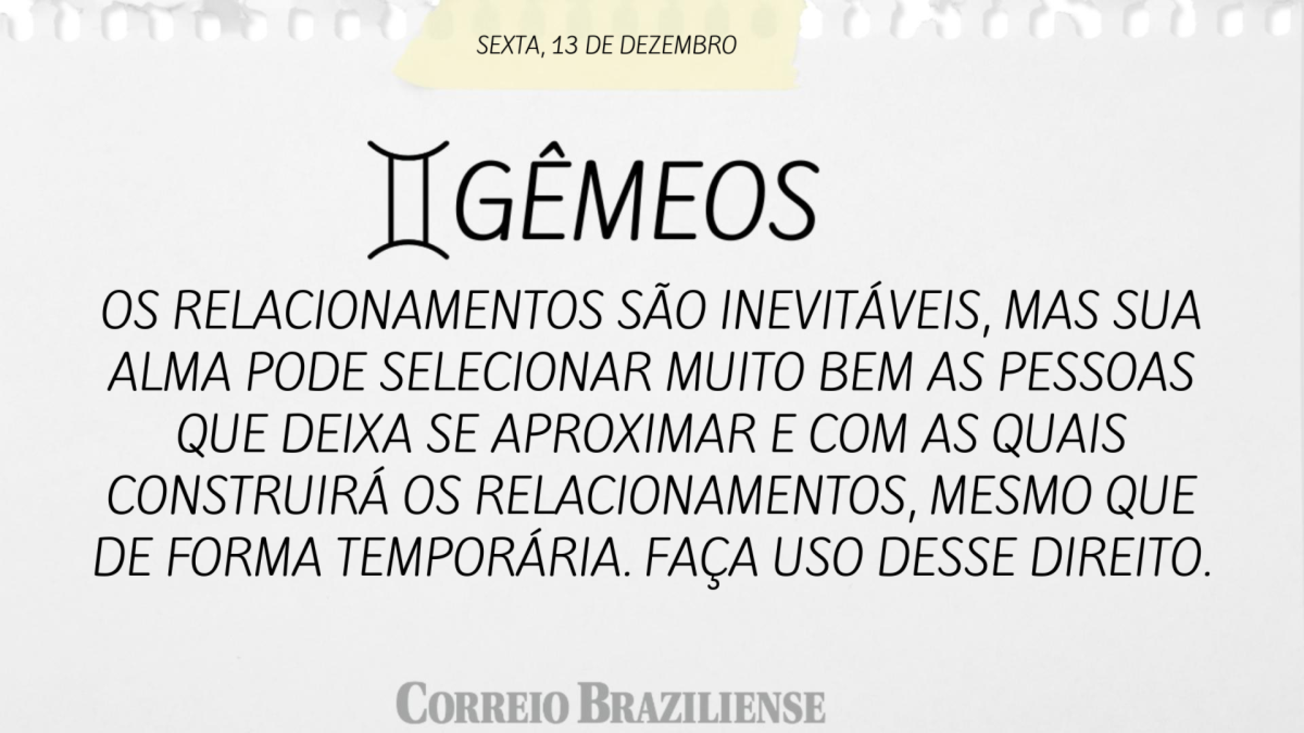 GÊMEOS | 13 DE DEZEMBRO