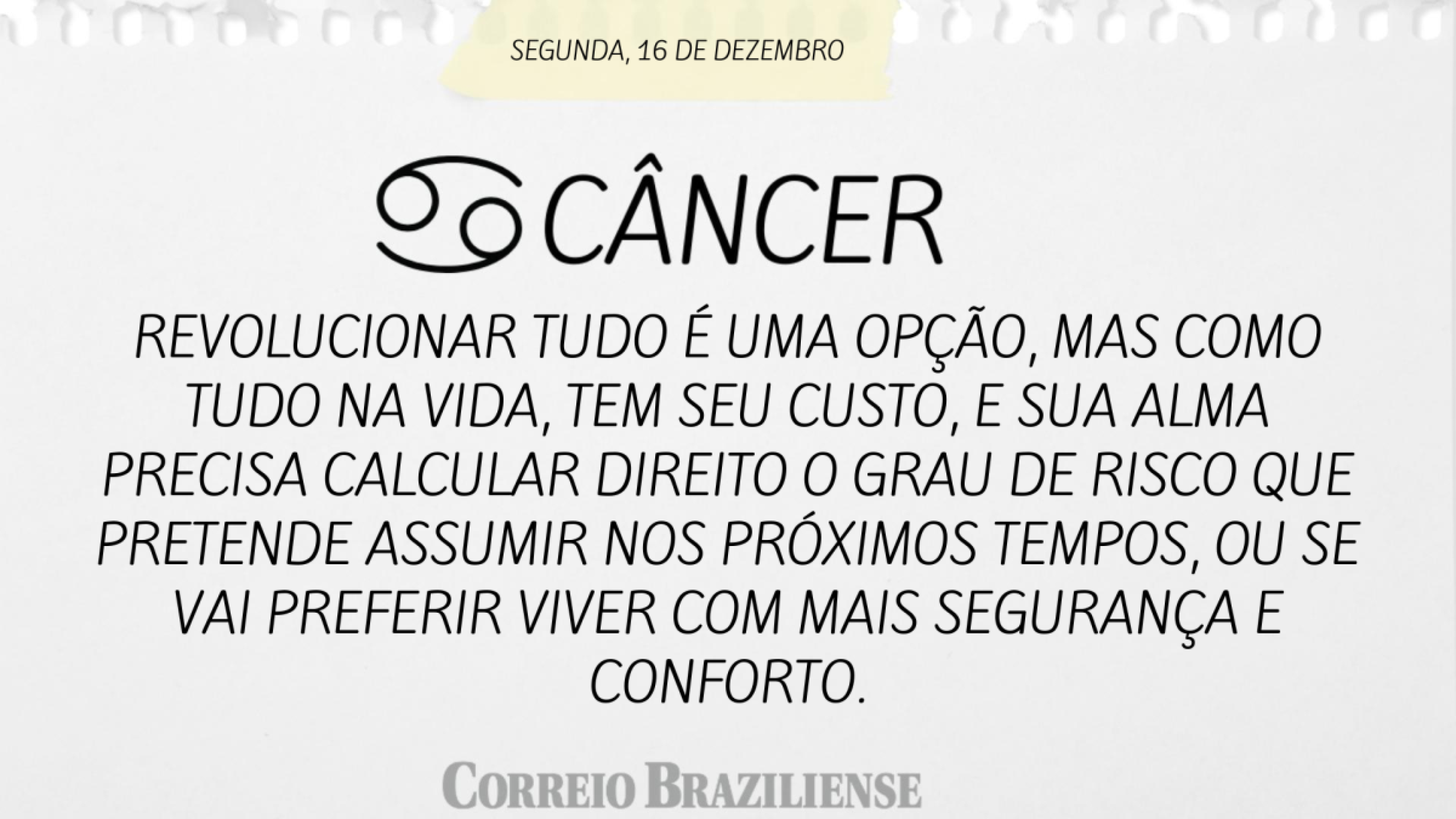 Horóscopo desta terça-feira (17/12)