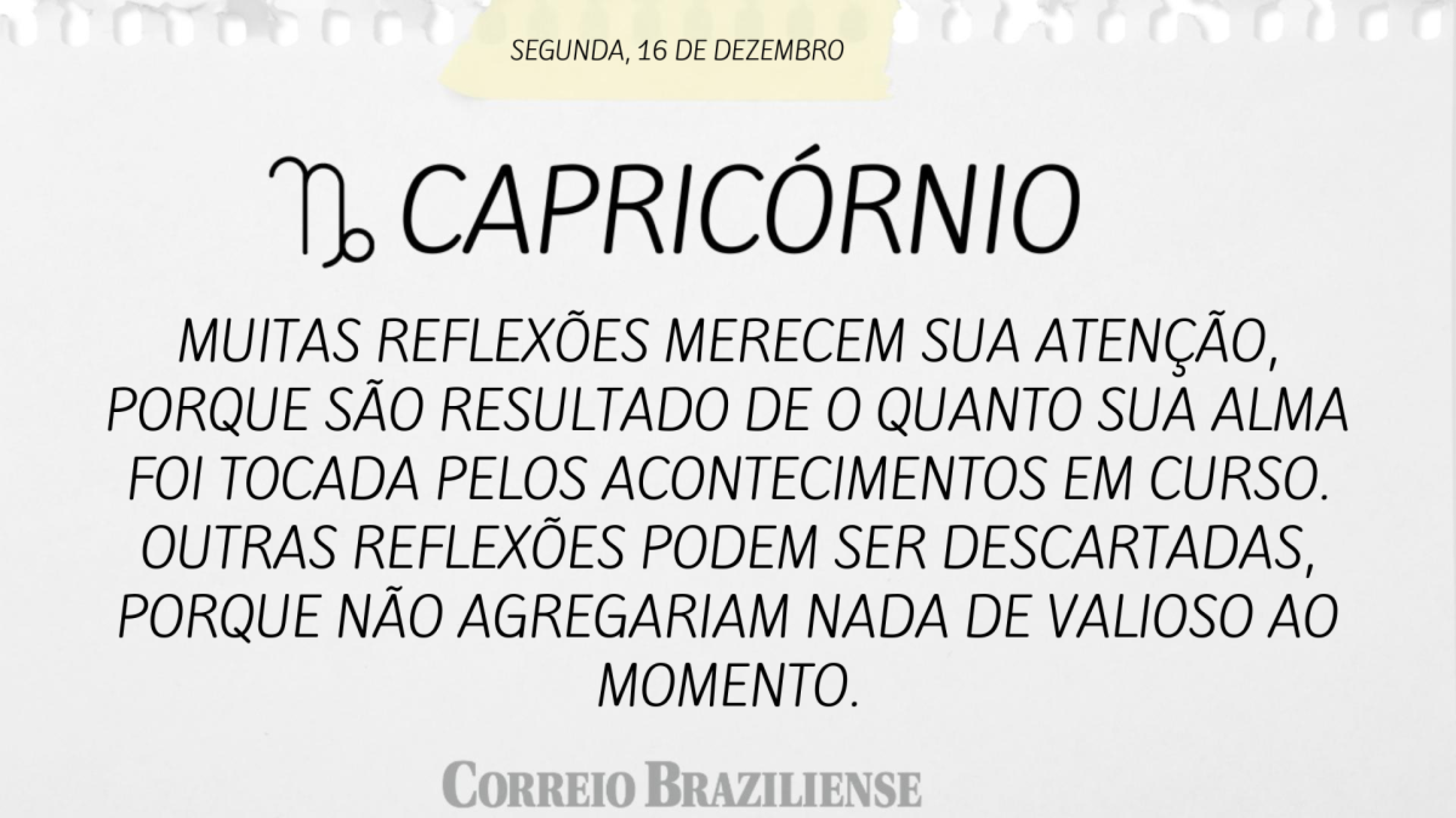 Horóscopo desta terça-feira (17/12)