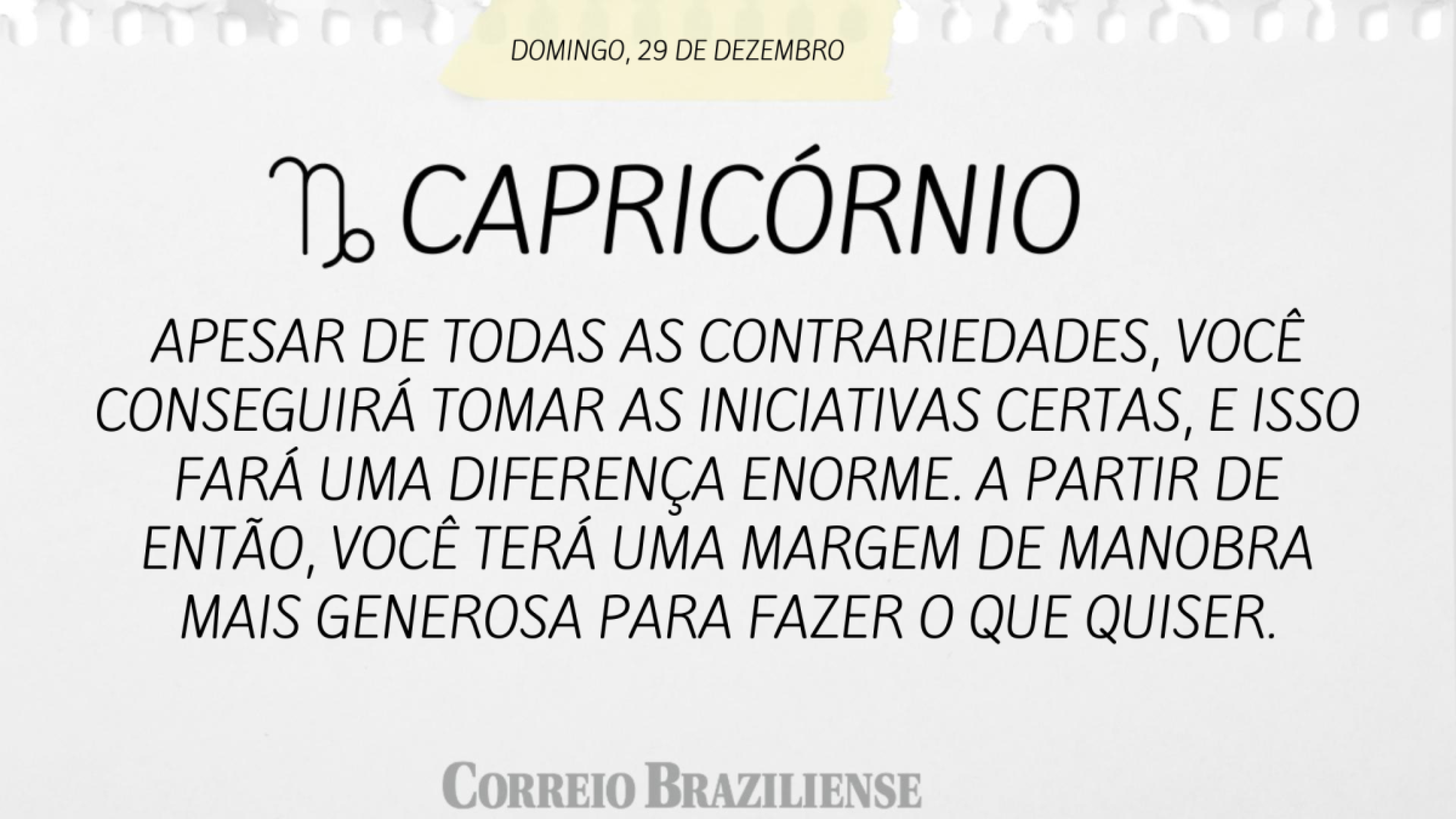 CAPRICÓRNIO | 29 DE DEZEMBRO