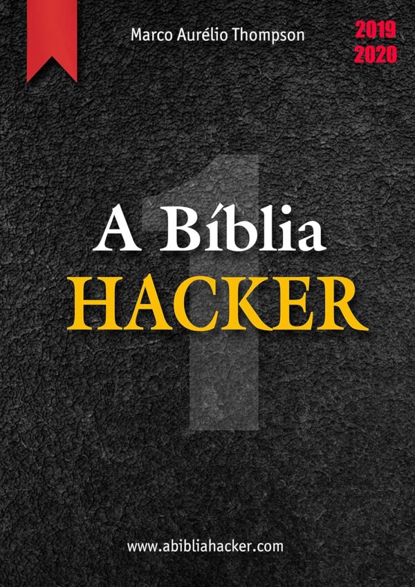 A Bíblia Hacker - Volume 1 de 12: 3a Edição (2019-2020) (A Bíblia Hacker - 3a edição)