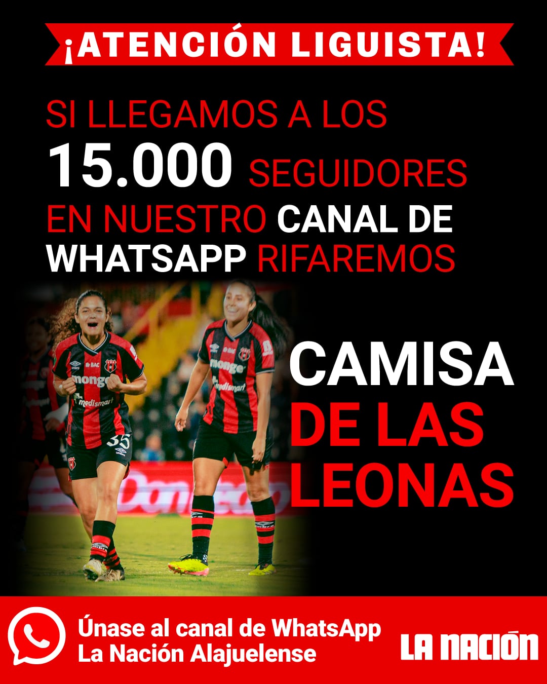 Entre no canal do WhatsApp e participe do sorteio de uma camisa da leoa da Liga Deportiva Alajuelense.