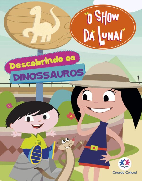 O Show da Luna - Descobrindo os dinossauros