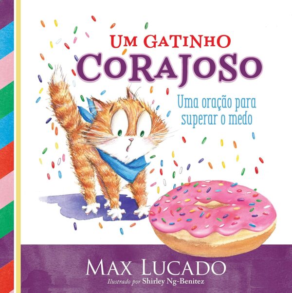 Um gatinho corajoso: Uma oração para superar o medo