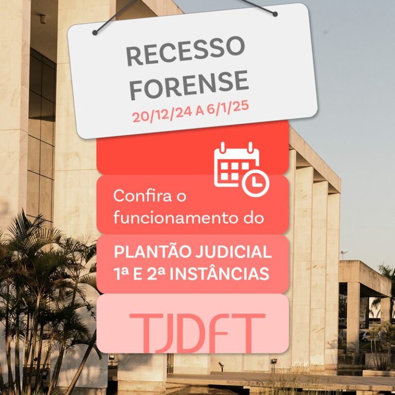 Audiodescrição: Arte sobre o horário de funcionamento do Plantão Judicial 1ª e 2ª Instâncias. Placa pendurada e retângulos com destaque para o texto “Recesso Forense. 20/12/24 a 6/1/25. Confira o funcionamento do Plantão Judicial 1 e 2 instâncias”. Fotografia do Palácio da Justiça ao Fundo. Logomarca TJDFT.