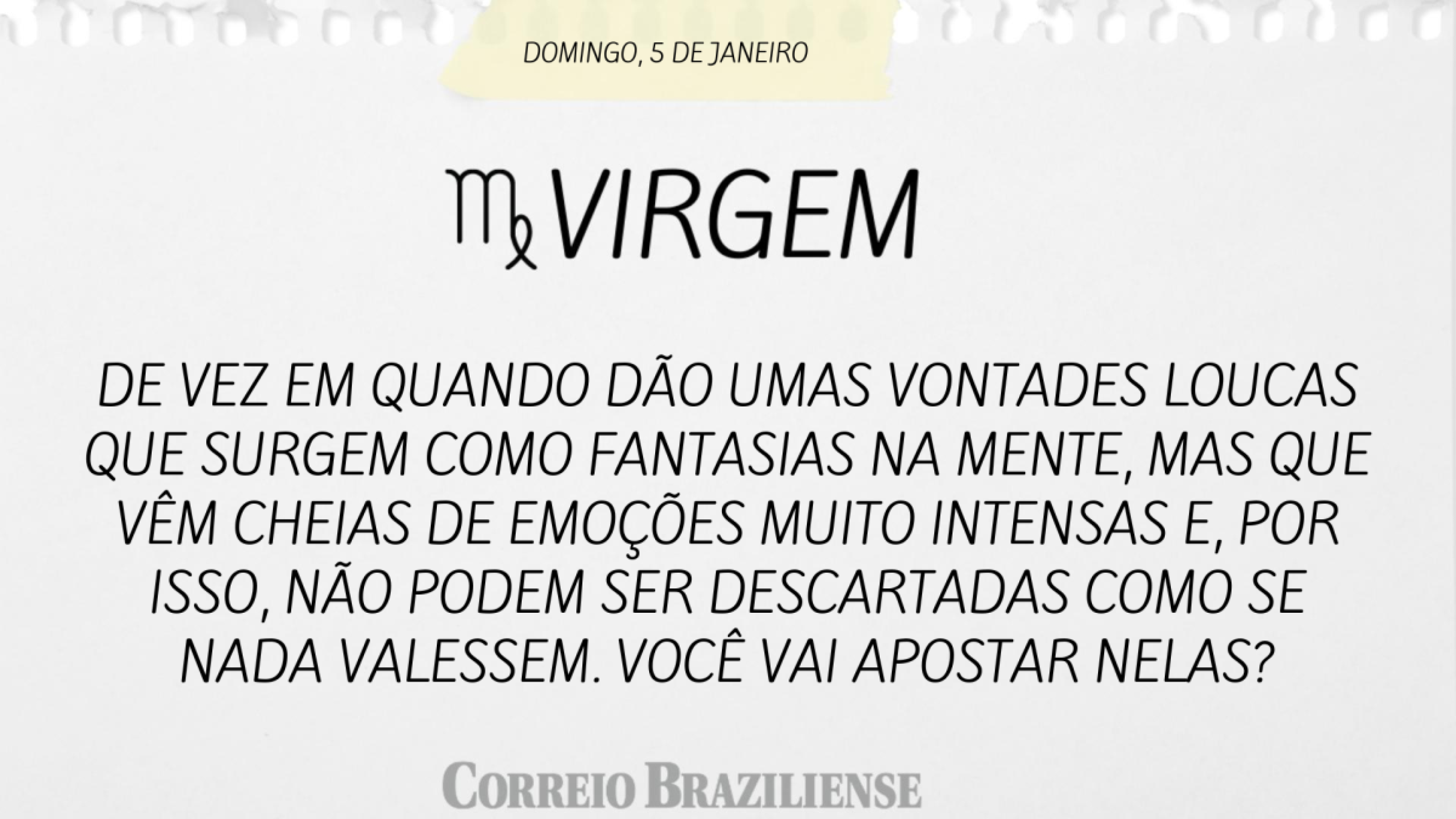 VIRGEM | 5 DE JANEIRO