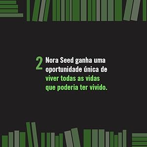 A protagonista tem a oportunidade de viver várias vidas