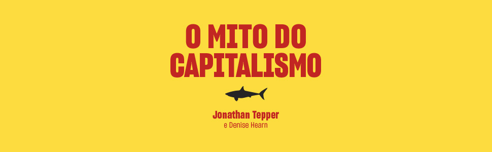 O mito do capitalismo