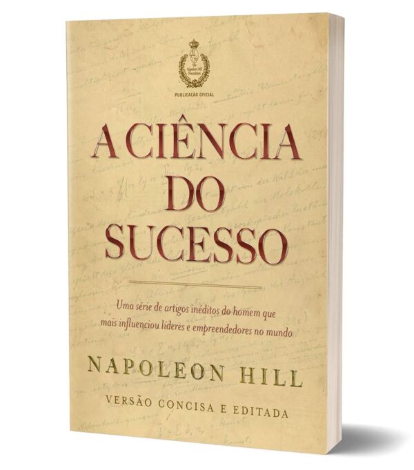 A ciência do sucesso: Uma série de artigos inéditos do homem que mais influenciou líderes e empreendedores no mundo - Image 3