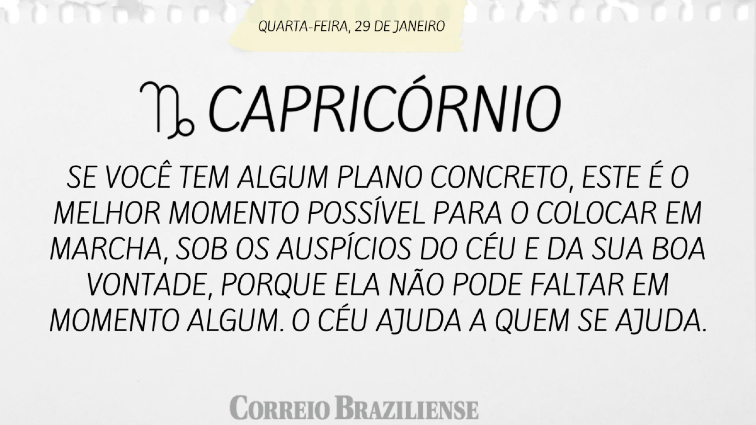 Horóscopo desta quarta (29/1)