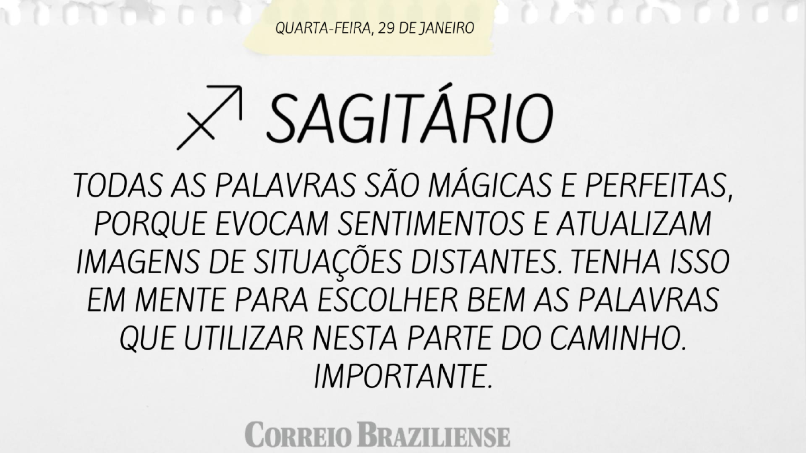 Horóscopo desta quarta (29/1)