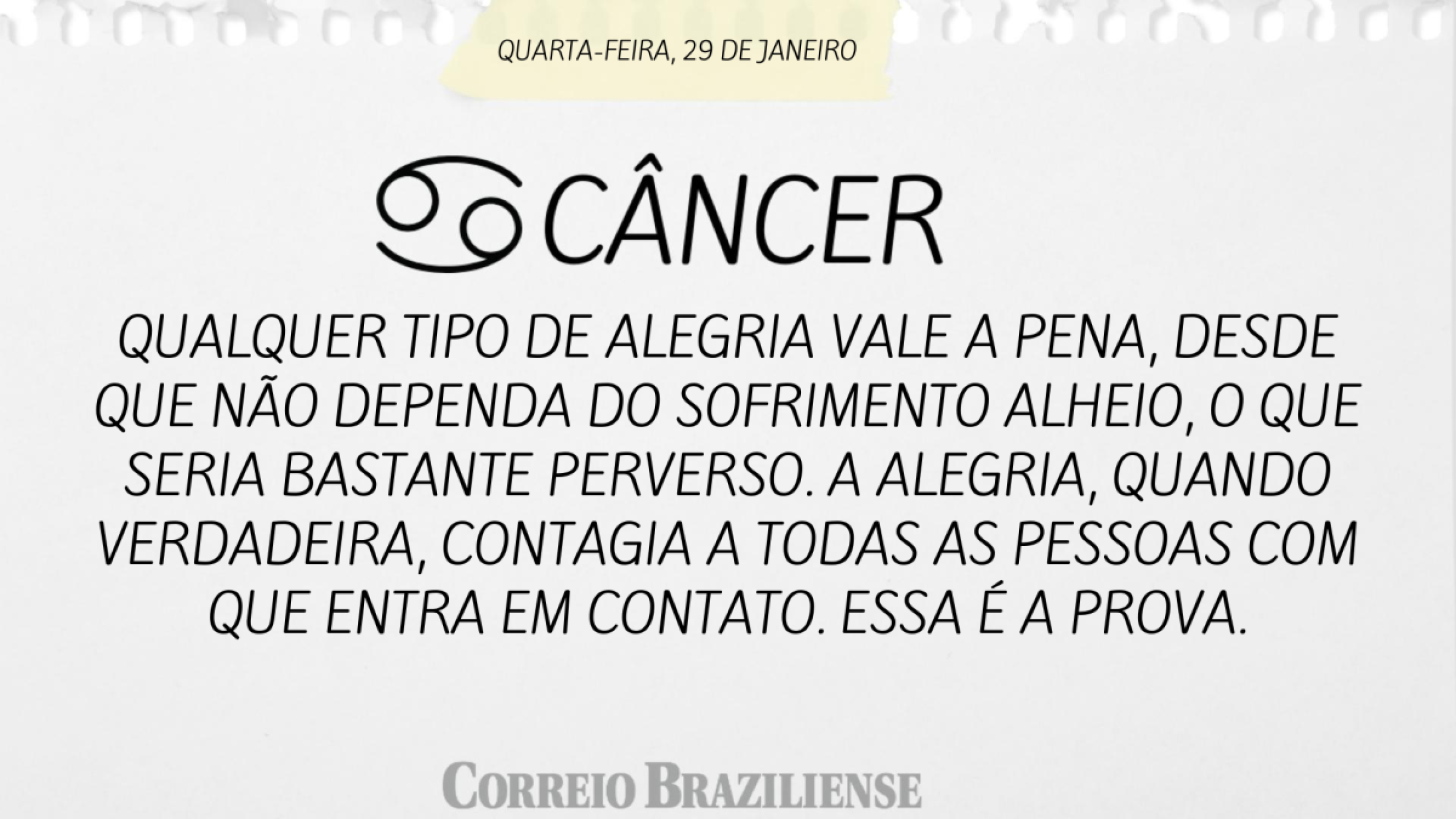 Horóscopo desta quarta (29/1)