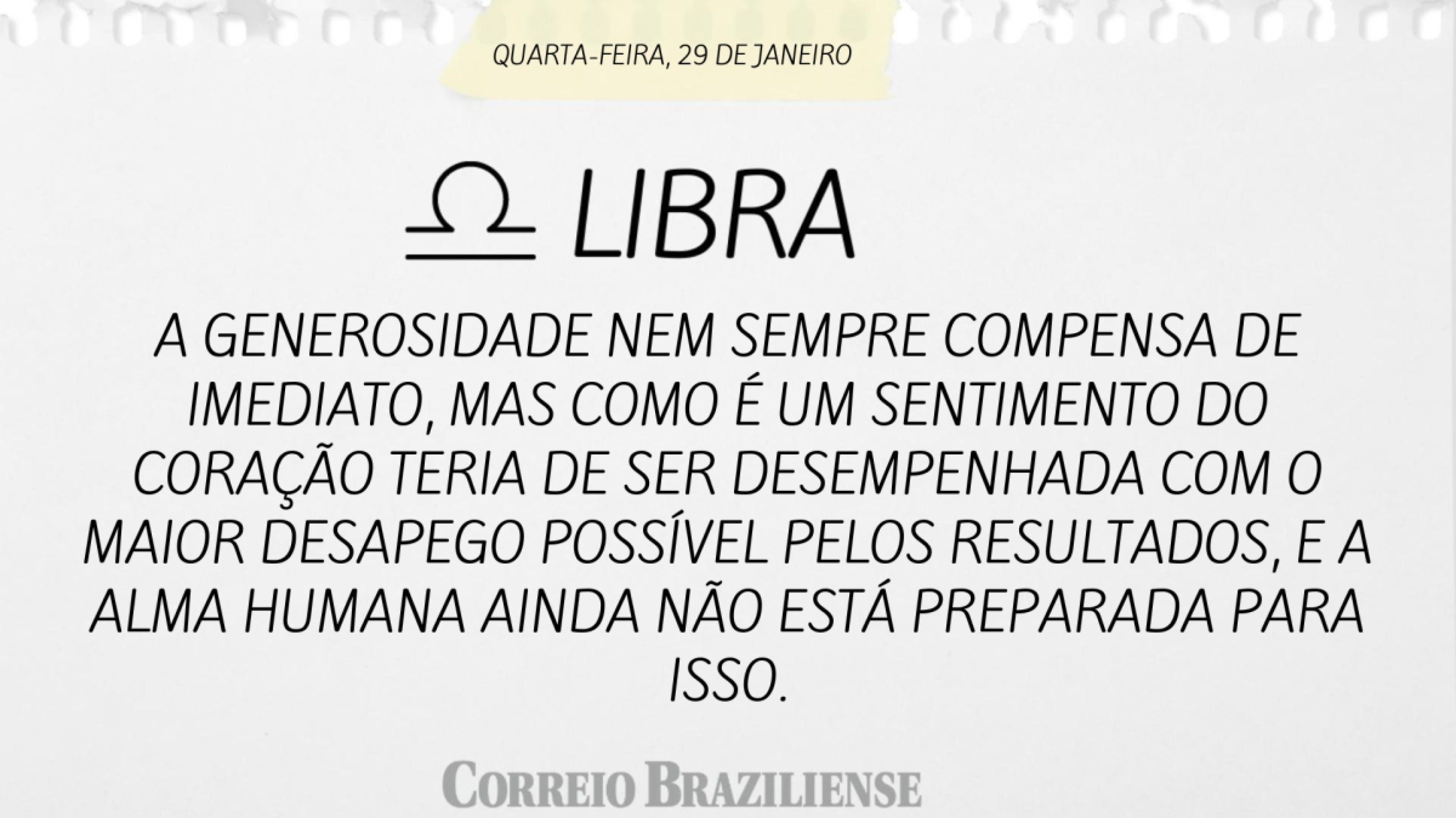 Horóscopo desta quarta (29/1)