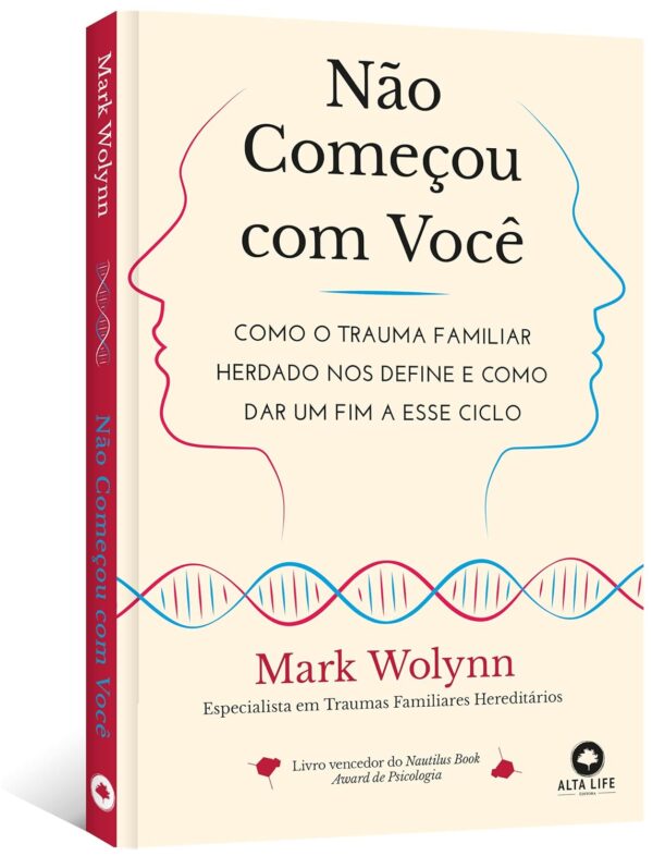 Não Começou com Você: Como o Trauma Familiar Herdado nos Define e Como dar um fim a Esse Ciclo - Image 3