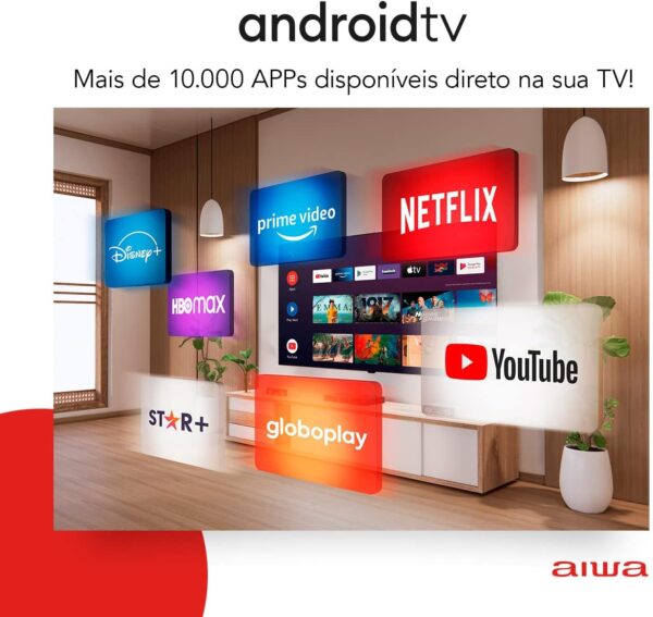 SmartTV Aiwa 55” Android, 4K, Borda Ultrafina, Dolby Vision & Atmos - AWS-TV-55-BL-01 TV 55" ANDROID - BORDA INFINITA AWS-TV-55-BL-01 BIVOLT - Image 6