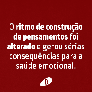 Ansiedade como enfrentar o mal do século, Benvirá, Augusto Cury, síndrome do pensamento acelerado