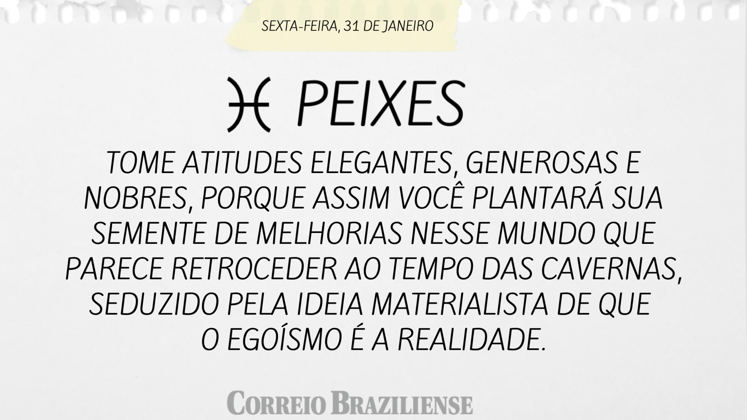 PEIXES | 31 DE JANEIRO