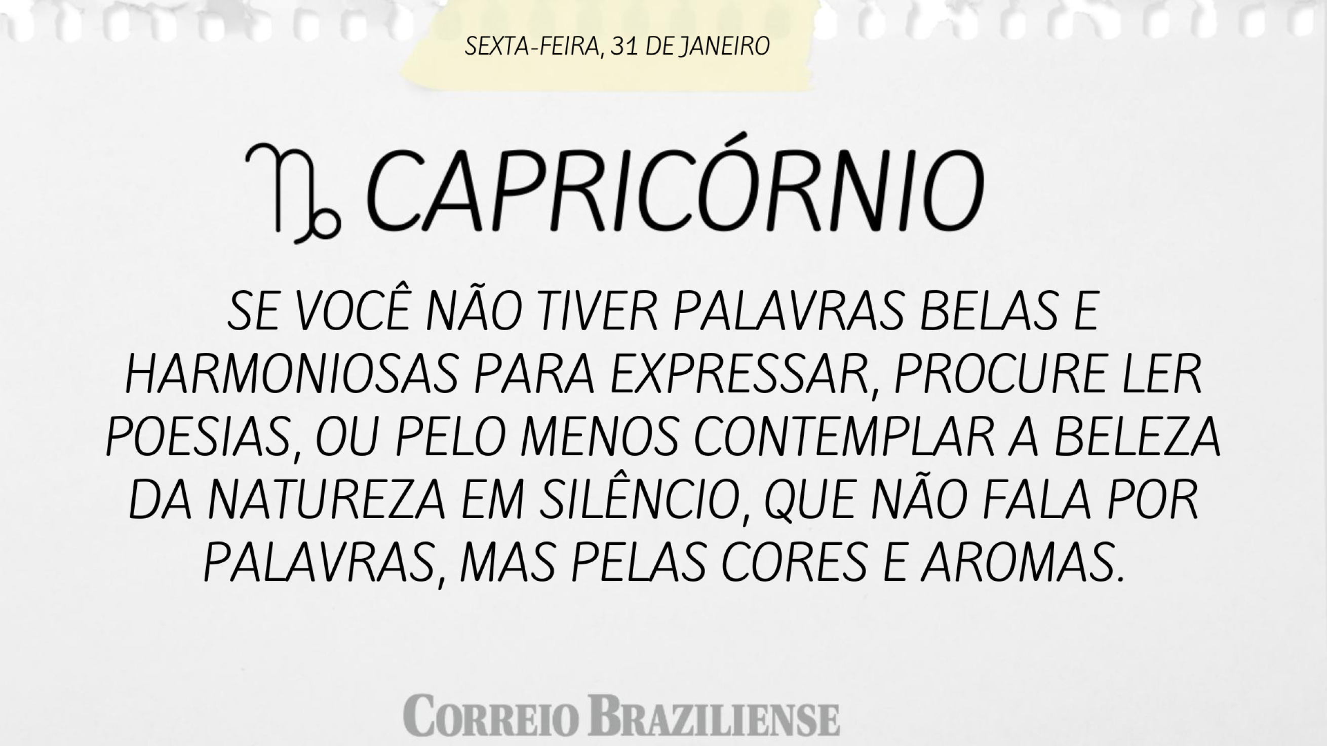 CAPRICÓRNIO | 31 DE JANEIRO