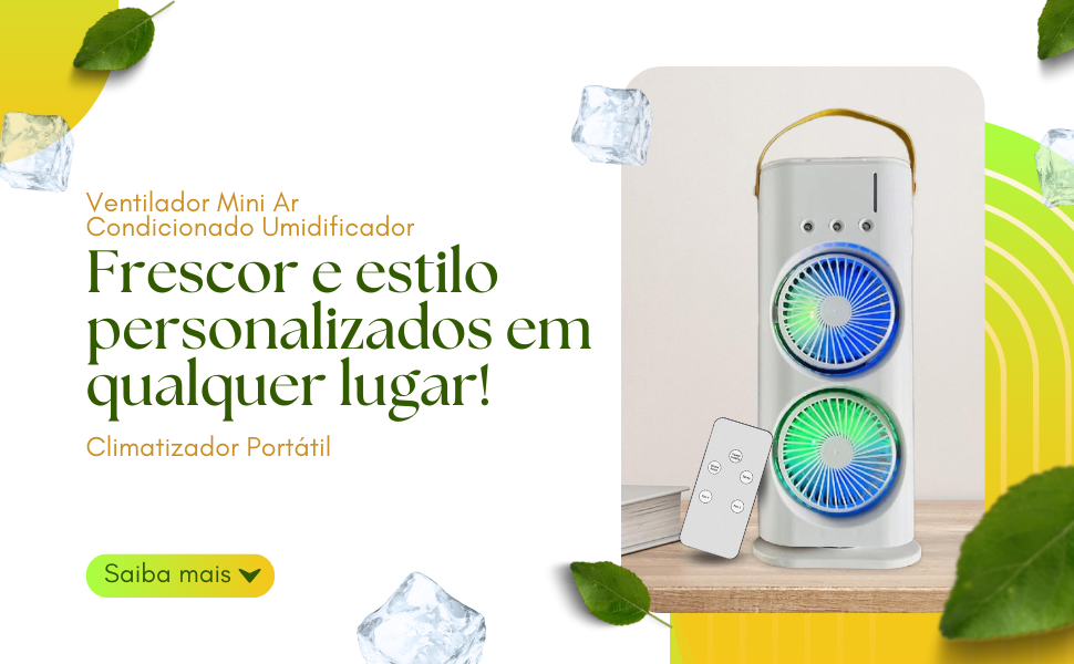 Frescor e estilo personalizados em qualquer lugar!