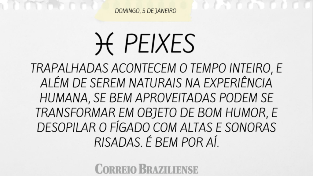 PEIXES | 5 DE JANEIRO