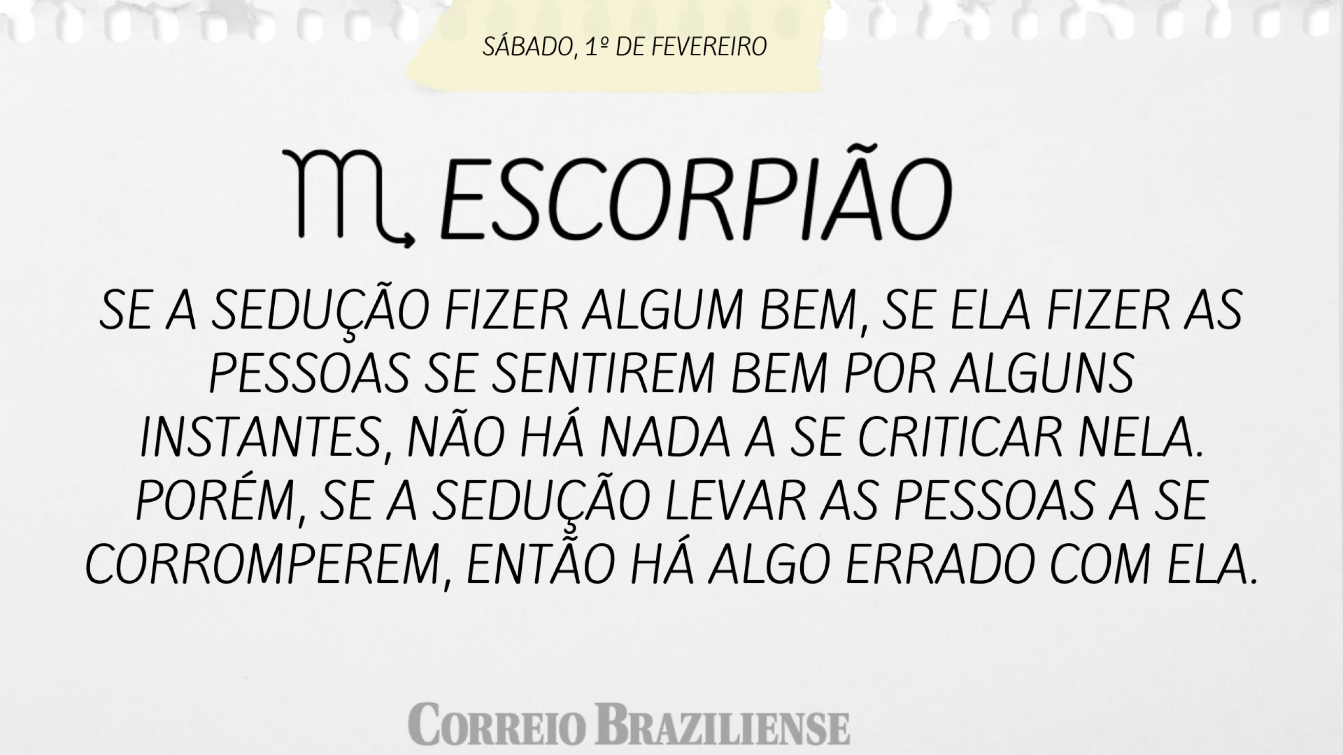 ESCORPIÃO | 1º DE FEVEREIRO