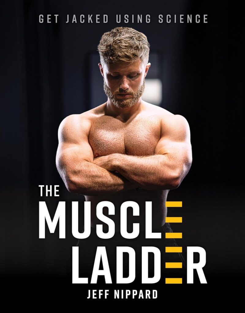 The Muscle Ladder: Get Jacked Using Science 11 81HNjepZ1OL. SL1500