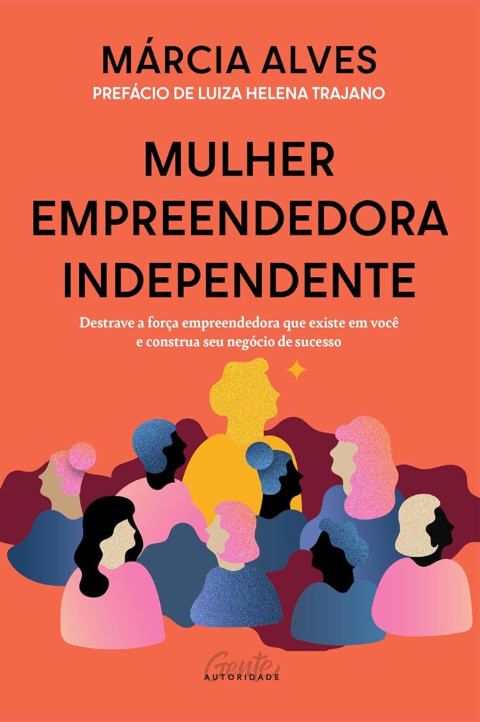 Mulher empreendedora independente: Destrave a força empreendedora que existe em você e construa seu negócio de sucesso 2 71kaJmKQ3ML. SL1500
