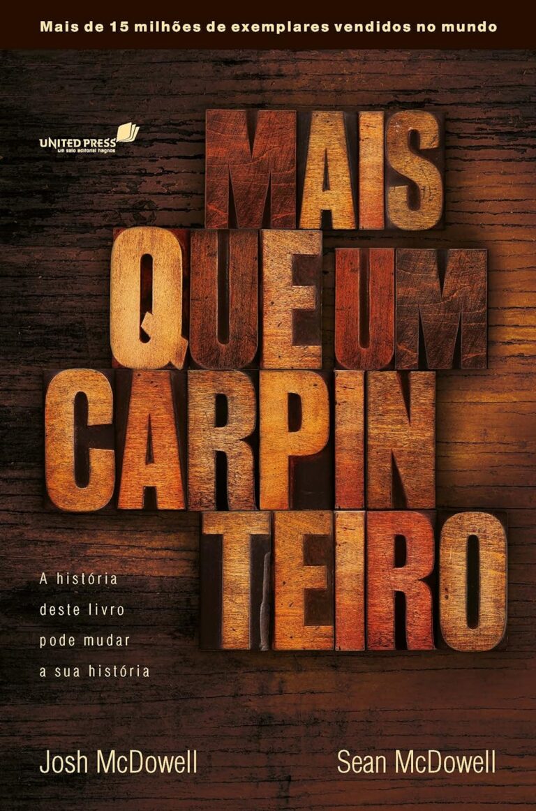 Mais que um carpinteiro: A história deste livro pode mudar sua história